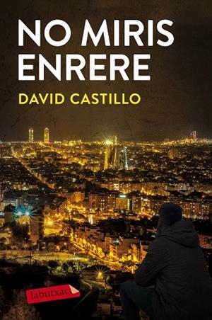 NO MIRIS ENRERE | 9788417423070 | CASTILLO, DAVID | Llibreria La Gralla | Librería online de Granollers