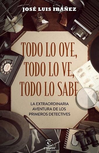 TODO LO OYE TODO LO VE TODO LO SABE | 9788467058154 | IBAÑEZ, JOSE LUIS | Llibreria La Gralla | Librería online de Granollers