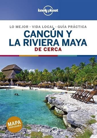 CANCÚN Y LA RIVIERA MAYA DE CERCA GUIA LONELY PLANET 2020 | 9788408214489 | BARTLETT, RAY/HARRELL, ASHLEY/HECHT, JOHN | Llibreria La Gralla | Librería online de Granollers