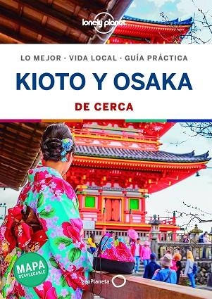 KIOTO Y OSAKA DE CERCA GUIA LONELY PLANET 2020 | 9788408214632 | MORGAN, KATE | Llibreria La Gralla | Llibreria online de Granollers