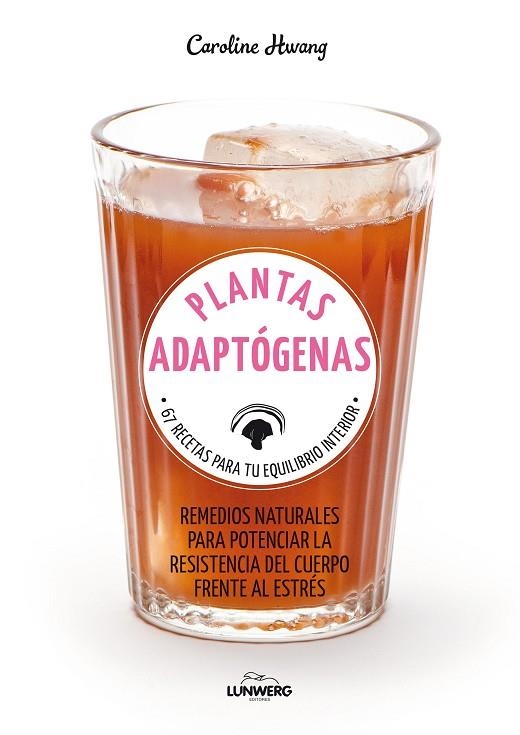 PLANTAS ADAPTÓGENAS | 9788417858308 | HWANG, CAROLINE | Llibreria La Gralla | Librería online de Granollers