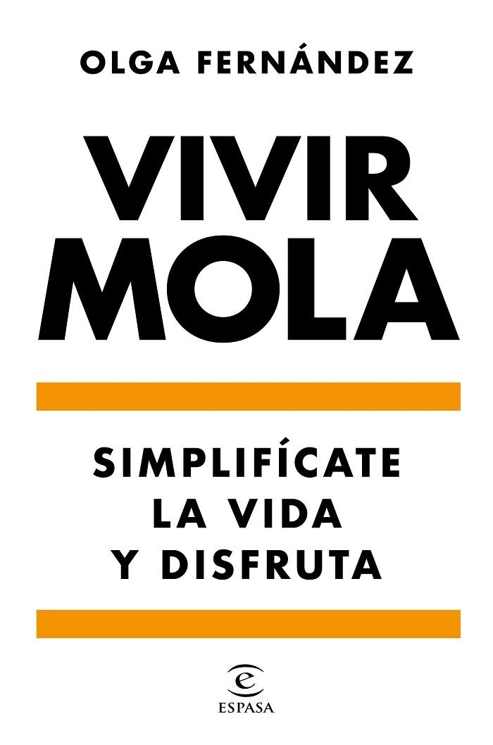 VIVIR MOLA | 9788467058031 | FERNÁNDEZ, OLGA | Llibreria La Gralla | Llibreria online de Granollers