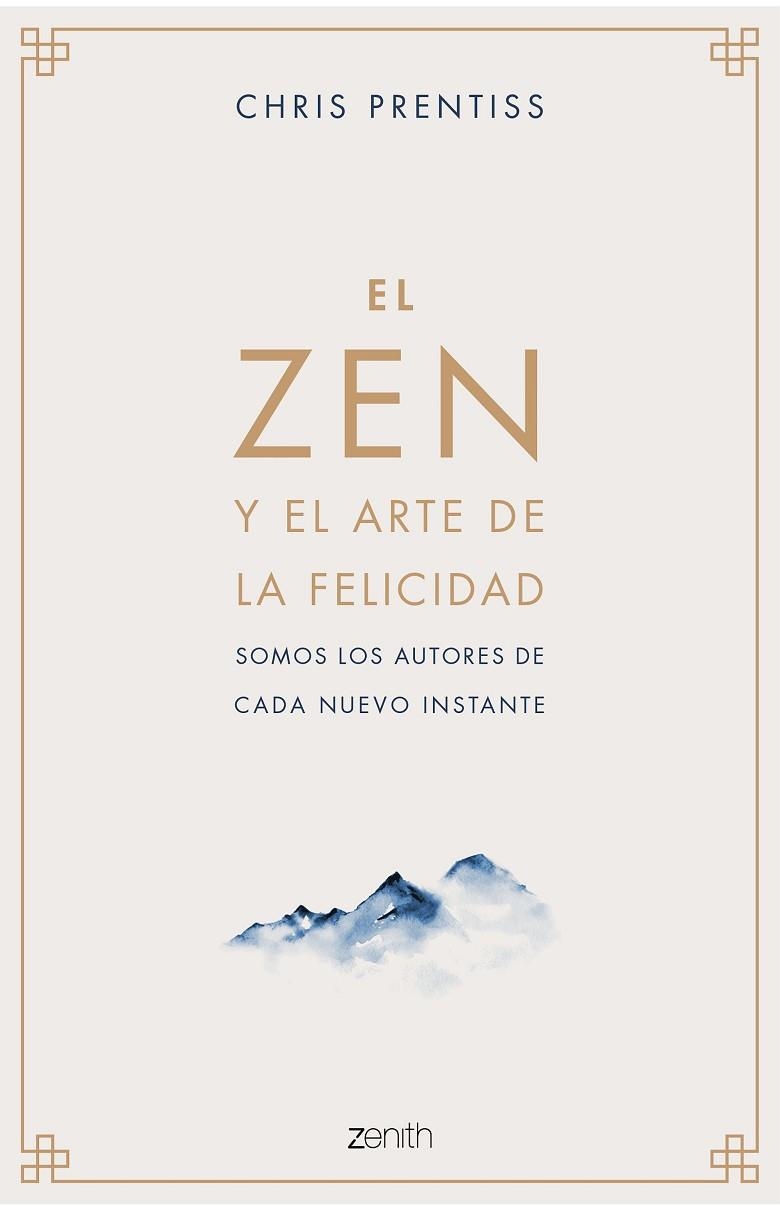 ZEN Y EL ARTE DE LA FELICIDAD, EL | 9788408218944 | PRENTISS, CHRIS | Llibreria La Gralla | Librería online de Granollers