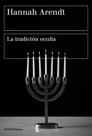 TRADICIÓN OCULTA, LA | 9788449336485 | ARENDT, HANNAH | Llibreria La Gralla | Llibreria online de Granollers