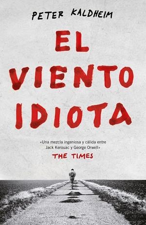 VIENTO IDIOTA, EL | 9788499987811 | KALDHEIM, PETER | Llibreria La Gralla | Librería online de Granollers