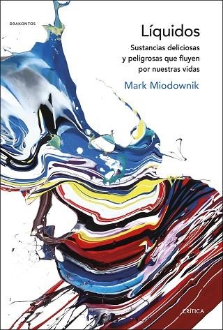 LÍQUIDOS | 9788491991816 | MIODOWNIK, MARK | Llibreria La Gralla | Librería online de Granollers