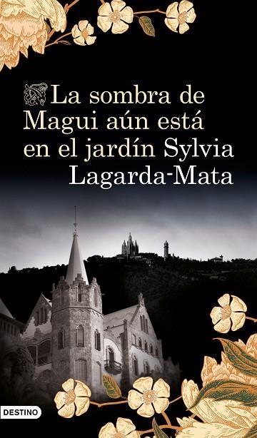 SOMBRA DE MAGUI AÚN ESTÁ EN EL JARDÍN, LA | 9788423356751 | LAGARDA MATA, SYLVIA | Llibreria La Gralla | Librería online de Granollers