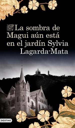 SOMBRA DE MAGUI AÚN ESTÁ EN EL JARDÍN, LA | 9788423356751 | LAGARDA MATA, SYLVIA | Llibreria La Gralla | Librería online de Granollers