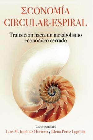 ECONOMÍA CIRCULAR-ESPIRAL | 9788494817847 | VVAA | Llibreria La Gralla | Librería online de Granollers