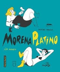 MORENA PLATINO | 9788417989125 | MANDEL, LISA; MOUSSE, MARION | Llibreria La Gralla | Librería online de Granollers