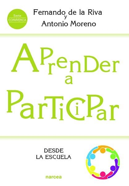 APRENDER A PARTICIPAR DESDE LA ESCUELA | 9788427726734 | RIVA RODRÍGUEZ, FERNANDO DE LA/MORENO MEJÍAS, ANTONIO | Llibreria La Gralla | Librería online de Granollers