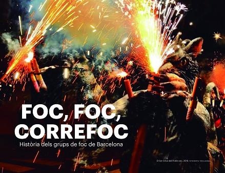 FOC, FOC, CORREFOC. HISTÒRIA DELS GRUPS DE FOC DE BARCELONA | 9788417756178 | CORDOMÍ I FERNÀNDEZ, XAVIER/CARBÓ I MARTORELL, AMADEU/BARBET I TORIBIO, JORDI/CUBILLOS I ALMIÑANA, J | Llibreria La Gralla | Llibreria online de Granollers