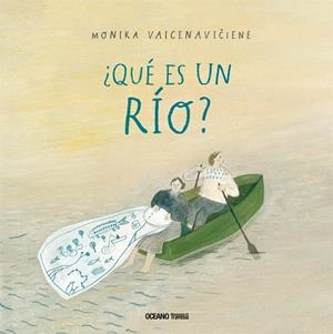 ¿QUÉ ES UN RÍO? | 9786075277714 | VAICENAVICIENE, MONIKA | Llibreria La Gralla | Librería online de Granollers