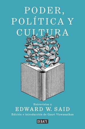 PODER, POLÍTICA Y CULTURA | 9788499929781 | SAID, EDWARD W. | Llibreria La Gralla | Llibreria online de Granollers