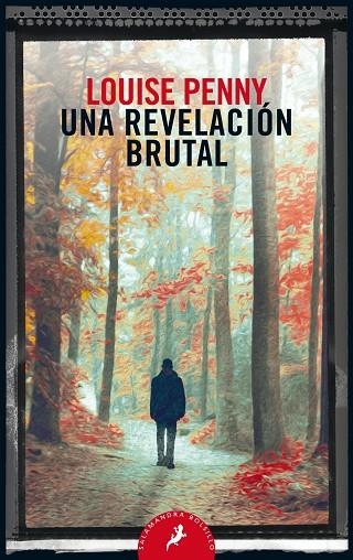 UNA REVELACIÓN BRUTAL (INSPECTOR ARMAND GAMACHE 5) | 9788498389821 | PENNY, LOUISE | Llibreria La Gralla | Librería online de Granollers