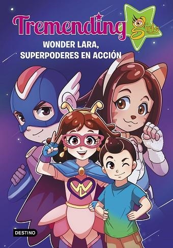 WONDER LARA, SUPERPODERES EN ACCIÓN TREMENDIG GIRLS. 2.  | 9788408221937 | TREMENDING GIRLS FACTORY | Llibreria La Gralla | Llibreria online de Granollers