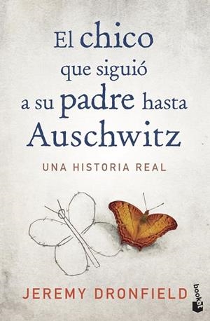 CHICO QUE SIGUIÓ A SU PADRE HASTA AUSCHWITZ, EL  | 9788408222156 | DRONFIELD, JEREMY | Llibreria La Gralla | Llibreria online de Granollers