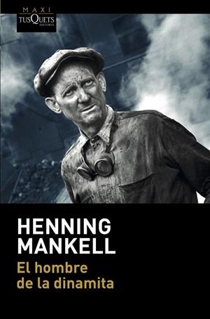 HOMBRE DE LA DINAMITA, EL  | 9788490667705 | MANKELL, HENNING | Llibreria La Gralla | Llibreria online de Granollers