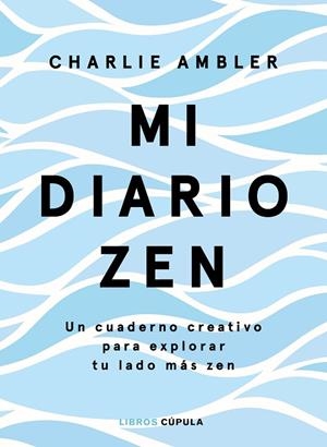 MI DIARIO ZEN | 9788448026653 | AMBLER, CHARLIE | Llibreria La Gralla | Librería online de Granollers