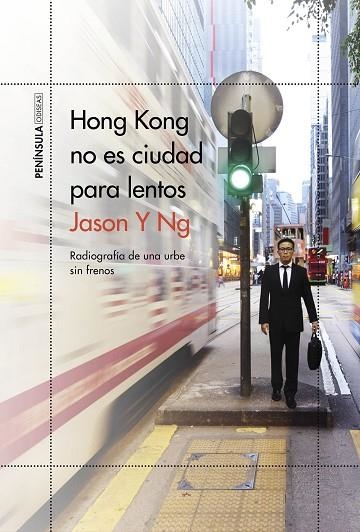 HONG KONG NO ES CIUDAD PARA LENTOS | 9788499428697 | Y NG, JASON | Llibreria La Gralla | Librería online de Granollers