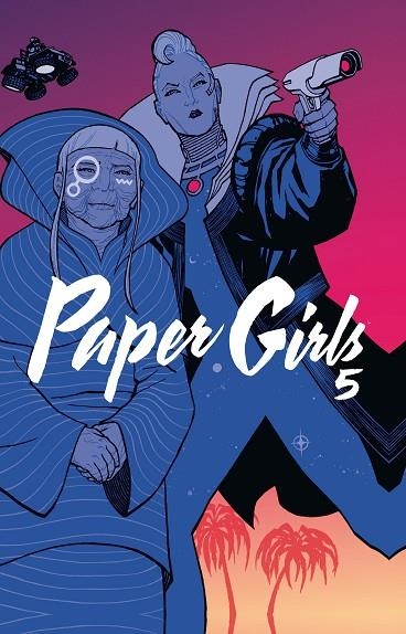 PAPER GIRLS 5 | 9788491740667 | VAUGHAN, BRIAN K.; CHIANG, CLIFF | Llibreria La Gralla | Librería online de Granollers