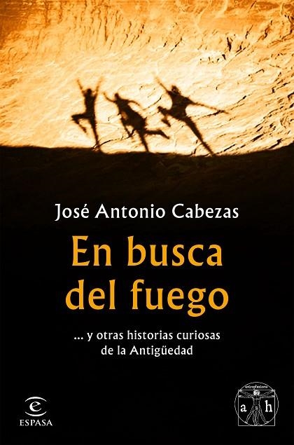 EN BUSCA DEL FUEGO | 9788467056563 | CABEZAS, JOSÉ ANTONIO | Llibreria La Gralla | Llibreria online de Granollers