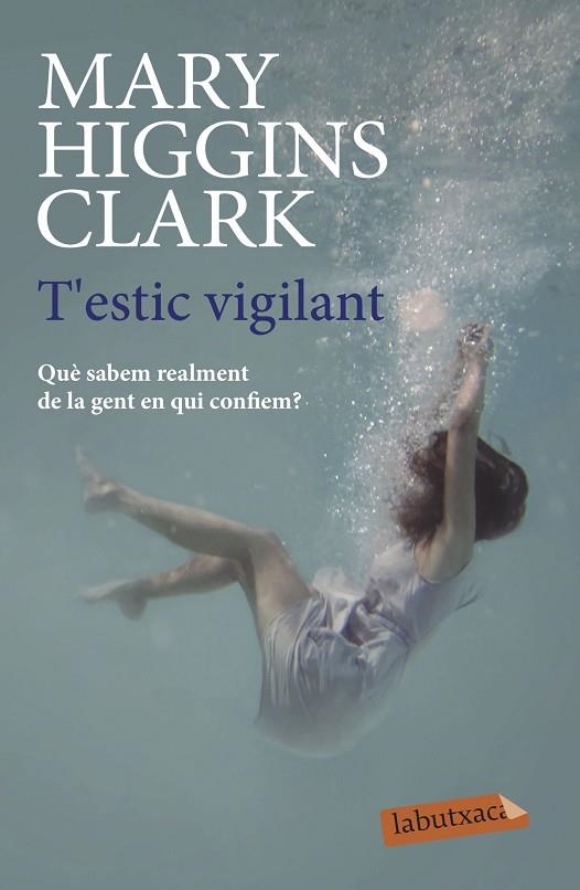 T'ESTIC VIGILANT | 9788417423100 | HIGGINS CLARK, MARY | Llibreria La Gralla | Librería online de Granollers