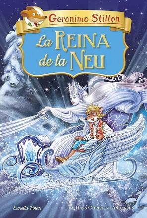 REINA DE LA NEU, LA | 9788491379782 | STILTON, GERONIMO | Llibreria La Gralla | Llibreria online de Granollers