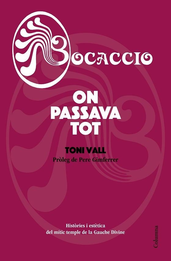 BOCACCIO ON PASSAVA TOT | 9788466425995 | VALL, TONI | Llibreria La Gralla | Llibreria online de Granollers