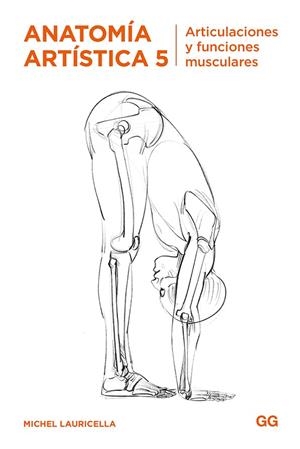 ANATOMÍA ARTÍSTICA 5 | 9788425232602 | LAURICELLA, MICHEL | Llibreria La Gralla | Llibreria online de Granollers