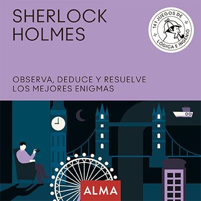 SHERLOCK HOLMES OBSERVA, DEDUCE Y RESUELVE SUS MEJORES ENIGMAS | 9788417430931 | VV.AA. | Llibreria La Gralla | Llibreria online de Granollers
