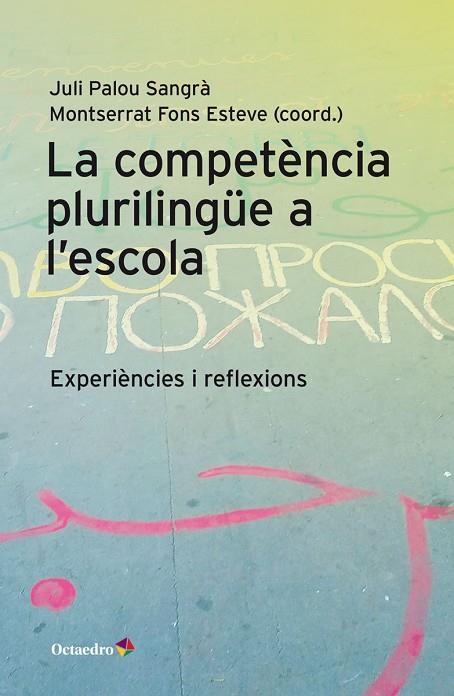 COMPETÈNCIA PLURILINGÜE A L'ESCOLA, LA  | 9788417667955 | PALOU, JULI; FONS, MONTSERRAT | Llibreria La Gralla | Llibreria online de Granollers