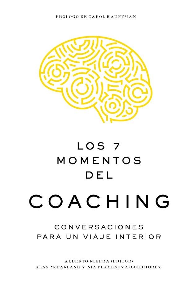 7 MOMENTOS DEL COACHING, LOS  | 9788417963057 | RIBERA, ALBERTO; MCFARLANE, ALAN; PLAMENOVA, NIA | Llibreria La Gralla | Llibreria online de Granollers