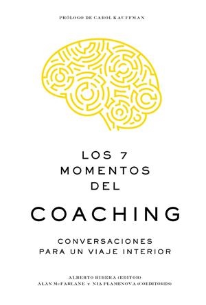 7 MOMENTOS DEL COACHING, LOS  | 9788417963057 | RIBERA, ALBERTO; MCFARLANE, ALAN; PLAMENOVA, NIA | Llibreria La Gralla | Llibreria online de Granollers