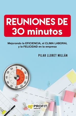 REUNIONES DE 30 MINUTOS | 9788417942373 | LLORET MILLÁN, PILAR | Llibreria La Gralla | Llibreria online de Granollers