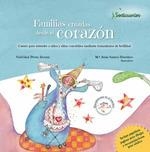 FAMILIAS CREADAS DESDE EL CORAZÓN | 9788426727817 | PÉREZ ÁLVAREZ, NATIVIDAD / SANTOS (ILUSTRADORA), MªJESUS | Llibreria La Gralla | Librería online de Granollers