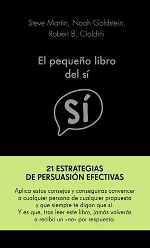 PEQUEÑO LIBRO DEL SÍ, EL | 9788417568955 | MARTIN, NOAH GOLDSTEIN ; ROBERT, STEVE | Llibreria La Gralla | Librería online de Granollers