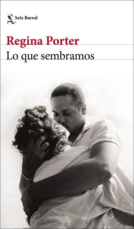 LO QUE SEMBRAMOS | 9788432236105 | PORTER, REGINA | Llibreria La Gralla | Librería online de Granollers