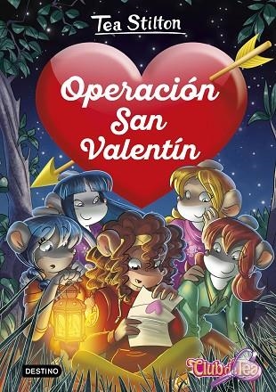 OPERACIÓN SAN VALENTÍN | 9788408222217 | STILTON, TEA | Llibreria La Gralla | Librería online de Granollers