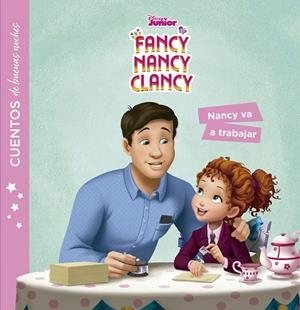 FANCY NANCY CLANCY. CUENTOS DE BUENAS NOCHES. NANCY VA A TRABAJAR | 9788499519685 | VVAA | Llibreria La Gralla | Librería online de Granollers