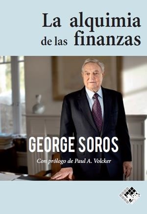 ALQUIMIA DE LAS FINANZAS, LA | 9788494920332 | SOROS, GEORGE | Llibreria La Gralla | Librería online de Granollers