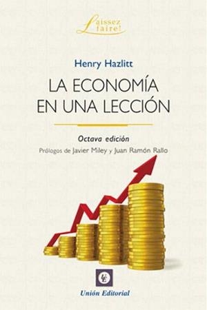 ECONOMÍA EN UNA LECCIÓN, LA | 9788472097308 | HAZLITT, HENRY | Llibreria La Gralla | Llibreria online de Granollers