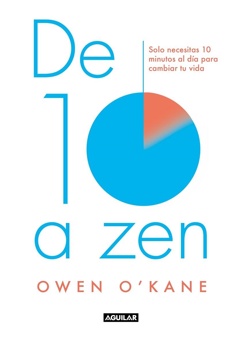 DE DIEZ A ZEN | 9788403520004 | O´KANE, OWEN | Llibreria La Gralla | Llibreria online de Granollers