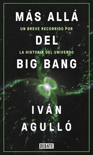 MÁS ALLÁ DEL BIG BANG | 9788417636647 | AGULLÓ, IVÁN | Llibreria La Gralla | Librería online de Granollers