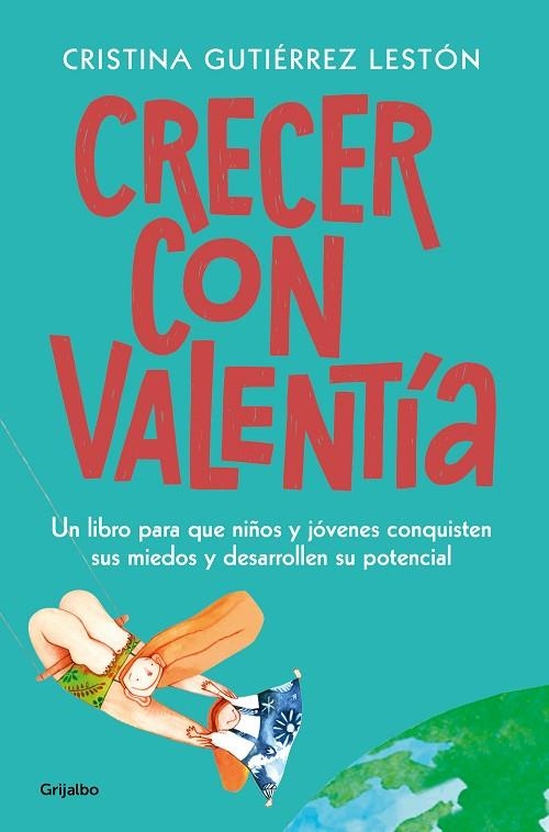 CRECER CON VALENTÍA | 9788425358333 | GUTIÉRREZ LESTÓN, CRISTINA | Llibreria La Gralla | Librería online de Granollers