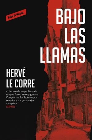BAJO LAS LLAMAS | 9788417910211 | LE CORRE, HERVÉ | Llibreria La Gralla | Llibreria online de Granollers