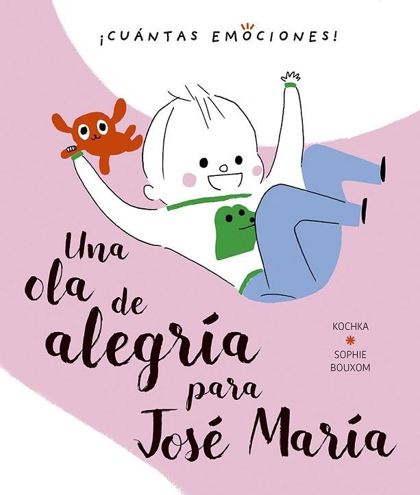 UNA OLA DE ALEGRÍA PARA JOSÉ MARÍA | 9788491453338 | KOCHKA, K. | Llibreria La Gralla | Llibreria online de Granollers