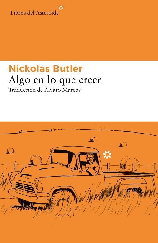 ALGO EN LO QUE CREER | 9788417977160 | BUTLER, NICKOLAS | Llibreria La Gralla | Librería online de Granollers