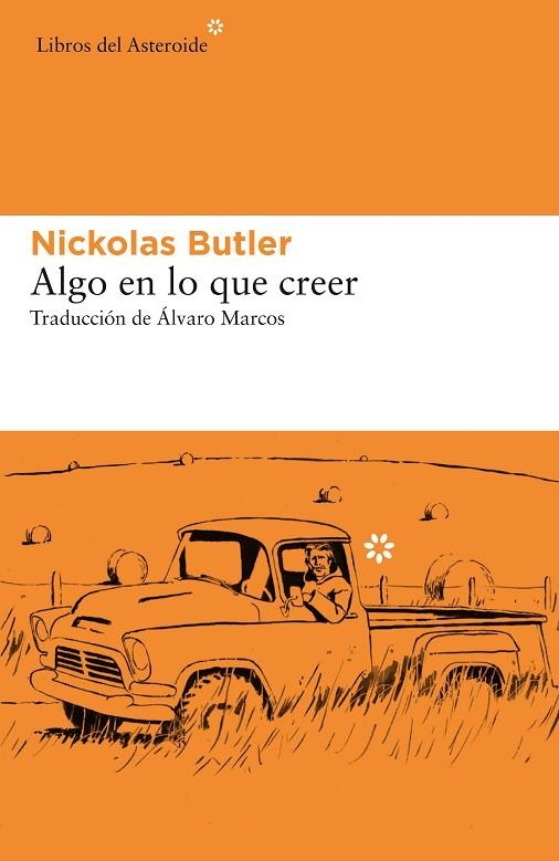 ALGO EN LO QUE CREER | 9788417977160 | BUTLER, NICKOLAS | Llibreria La Gralla | Llibreria online de Granollers