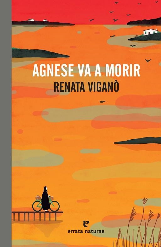 AGNESE VA A MORIR | 9788417800475 | VIGANÒ, RENATA | Llibreria La Gralla | Librería online de Granollers